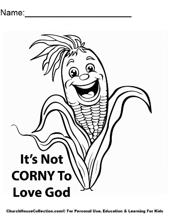 It's Not CORNY To Love God Corn Bible Fall Coloring page For kids For Church or Sunday School by ChurchHouseCollection.com Free Printable